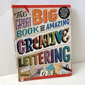 Hand Lettering - The Great Big Book of Amazing Creative Lettering